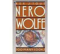 Too Many Cooks Rex Stout (Auteur)