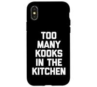 Too Many Kooks in The Kitchen - Fun Chef Cuisson Nourriture Coque pour iPhone X/XS