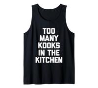 Too Many Kooks in The Kitchen - Fun Chef Cuisson Nourriture Débardeur