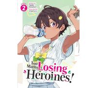 Too Many Losing Heroines! 2: Light Novel