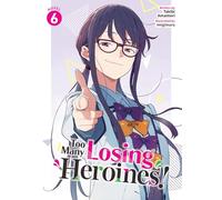 Too Many Losing Heroines! 6