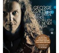 Gakis, George - Too Much Ain't Never.