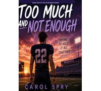 Too Much and Not Enough: Trying to Hold It All Together