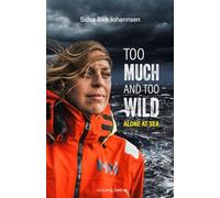 Too Much and Too Wild: Alone at Sea
