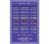 Too Much Fun - Jesper Juul - MIT Press Ltd - Livre en Anglais - Paperback Jesper JuulJesper Juul (Auteur)