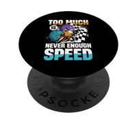 Too Much is Never Enough Speed Rider PopSockets PopGrip Adhésif