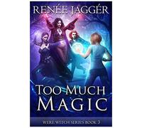 Too Much Magic