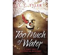 Too Much of Water