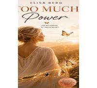 Too Much - POWER: Die Rückkehr in meine Kraft