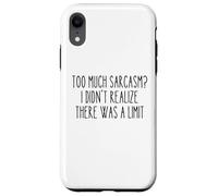 Too Much Sarcasm Funny Witty Humour Relatable Churchill Coque pour iPhone XR