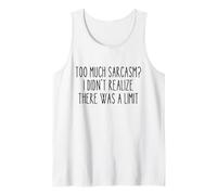 Too Much Sarcasm Funny Witty Humour Relatable Churchill Débardeur