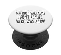 Too Much Sarcasm Funny Witty Humour Relatable Churchill PopSockets PopGrip Adhésif