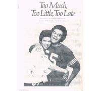 Too Much, Too Little, Too Late ; featuring Johnny Mathis & Deniece Williams ; Vocal Piano Guitar