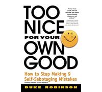 Too Nice for Your Own Good