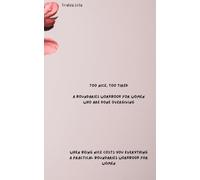 Too Nice, Too Tired - A boundaries workbook for women who are done overgiving.: When Being Nice Costs You Everything A practical boundaries workbook for women