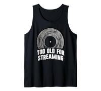 Too Old for Streaming Vinyl Record Lover Analog Vibes Débardeur