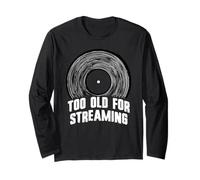 Too Old for Streaming Vinyl Record Lover Analog Vibes Manche Longue