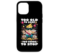 TOO OLD TO CARE TOO YOUNG TO STOP Coque pour iPhone 12/12 Pro