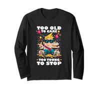 TOO OLD TO CARE TOO YOUNG TO STOP Manche Longue