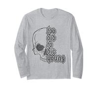Too Old to Die Young | Design de crâne dans Le Style Heavy Metal des années 80 Manche Longue