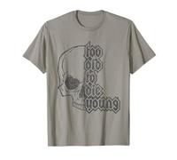Too Old to Die Young | Design de crâne dans Le Style Heavy Metal des années 80 T-Shirt