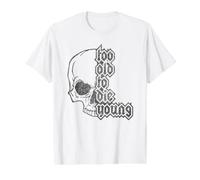 Too Old to Die Young | Design de crâne dans Le Style Heavy Metal des années 80 T-Shirt Graphique avec Valeur, Homme, Blanc, XL