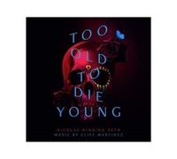 Too Old To Die Young (Music By Cliff Martinez) (2lp)