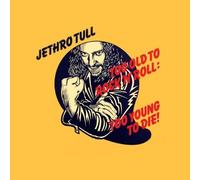 Too Old To Rock 'n' Roll:Too Young To Die!