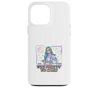 Too Pretty Attitude Cyber Esthétique Girl Design Coque pour iPhone 13 Pro Max