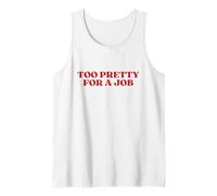 Too Pretty for A Job Y2k Aesthetic Débardeur