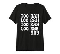 Too Rah Loo Too Rah Loo Rye Yay Allez Eileen T-Shirt Haut de Gamme