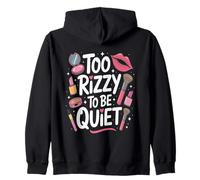 Too Rizzy to Be Quiet Makeup Women Enthusiast (trop Bruyante Sweat à Capuche