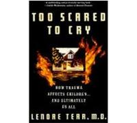 Too Scared to Cry Lenore Terr (Auteur)