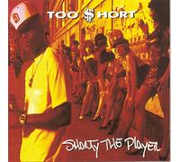 Too Short - Shorty The Pimp