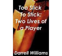 Too Slick To Stick: Two Lives Of A Player