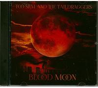 Too Slim & the Tail Dragg - Blood Moon