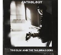 Too Slim & the Taildraggers – Anthology – CD – Import – Universal Music Group