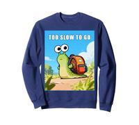 Too Slow to Go - Funny School Snail Teacher Student Cartoon Sweatshirt