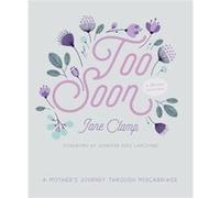 Too Soon by Jane Clamp Inconnu (Auteur)