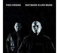 Too Strong - Rap is Life Music [Import]