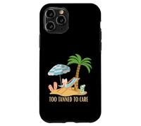 Too Tanned to Care Chemise Humoristique de Vacances Coque pour iPhone 11 Pro