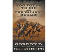 Too Tough To Die And The Valiant Bugles