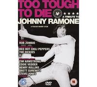 Too tough to die - A tribute to Johnny Ramone