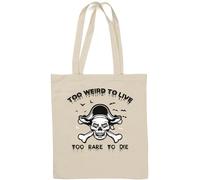 Too Weird to Live Too Rare to Die Sac fourre-tout en coton naturel Motif crâne de pirate Blanc