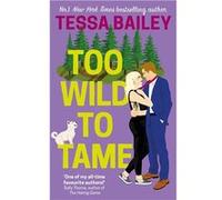 Too Wild to Tame