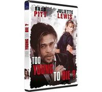Too Young to Die ? G