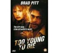 TOO YOUNG TO DIE/VN G