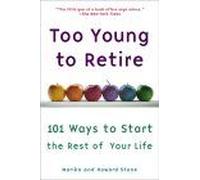 Too Young To Retire Howard Stone, Marika Stone (Auteur)