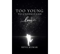 Too Young To Understand Love