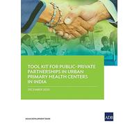 Tool Kit For Public-Private Partnerships In Urban Primary Health Centers In India
